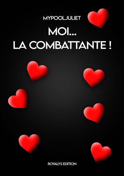 Moi...La combattante