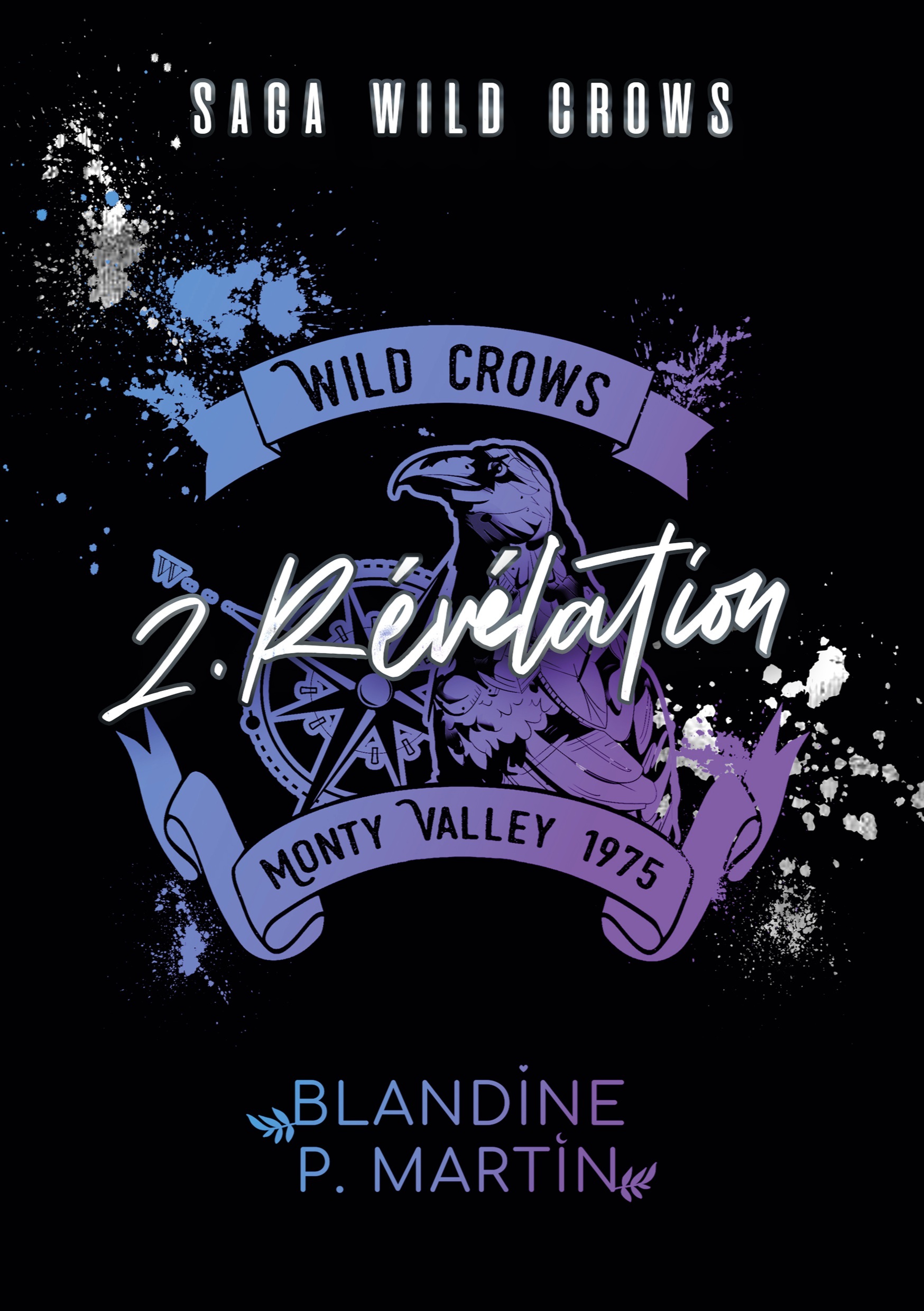 Wild Crows - 2. Révélation