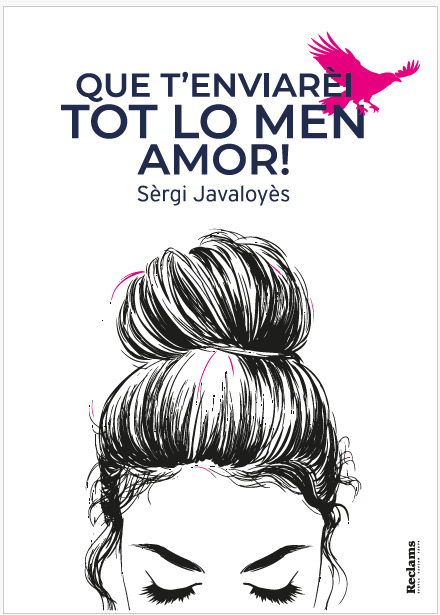 Que t’enviarèi tot lo men amor !