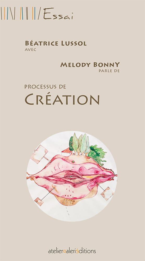 Béatrice Lussol - Processus de création