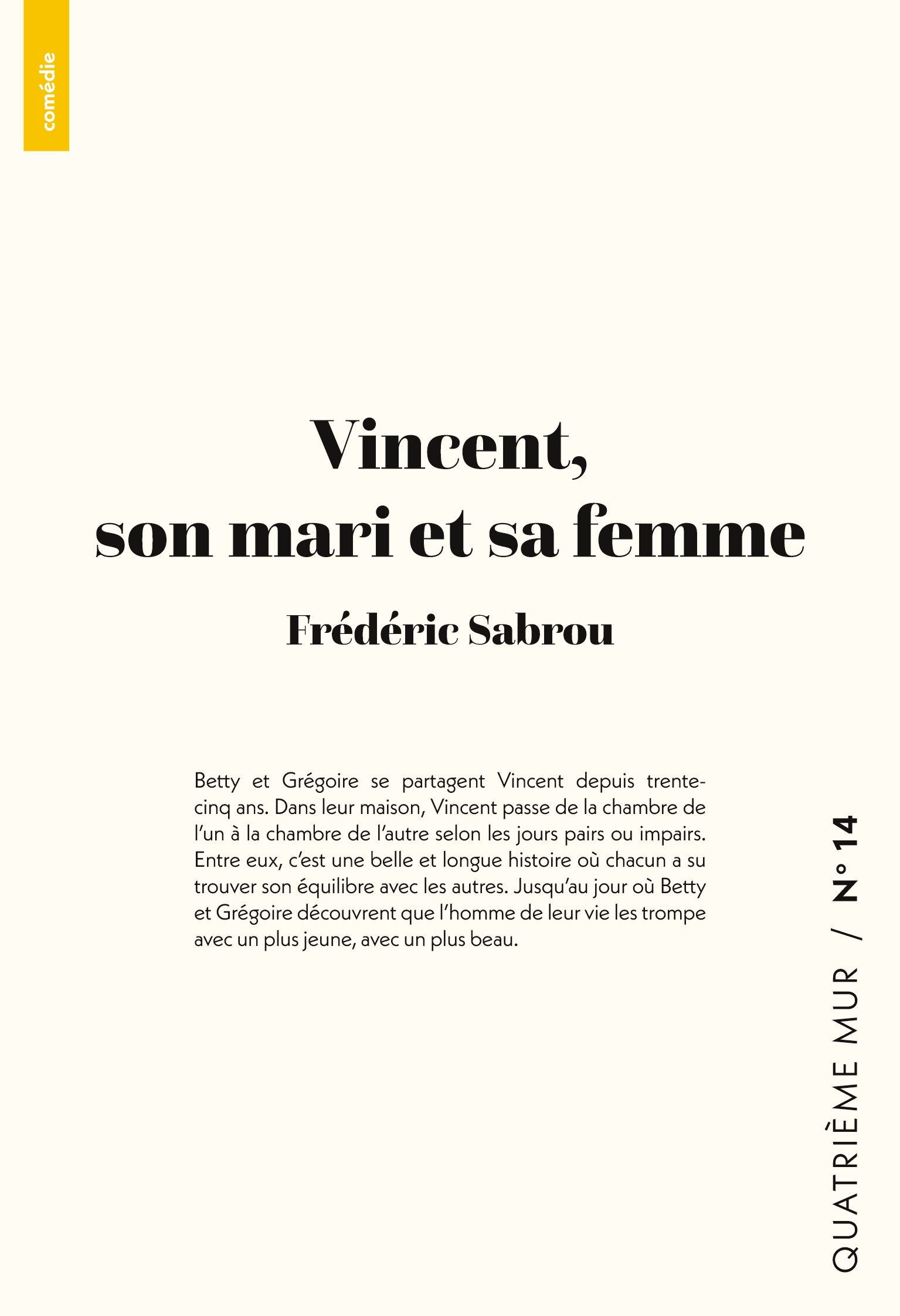 Vincent, son mari et sa femme