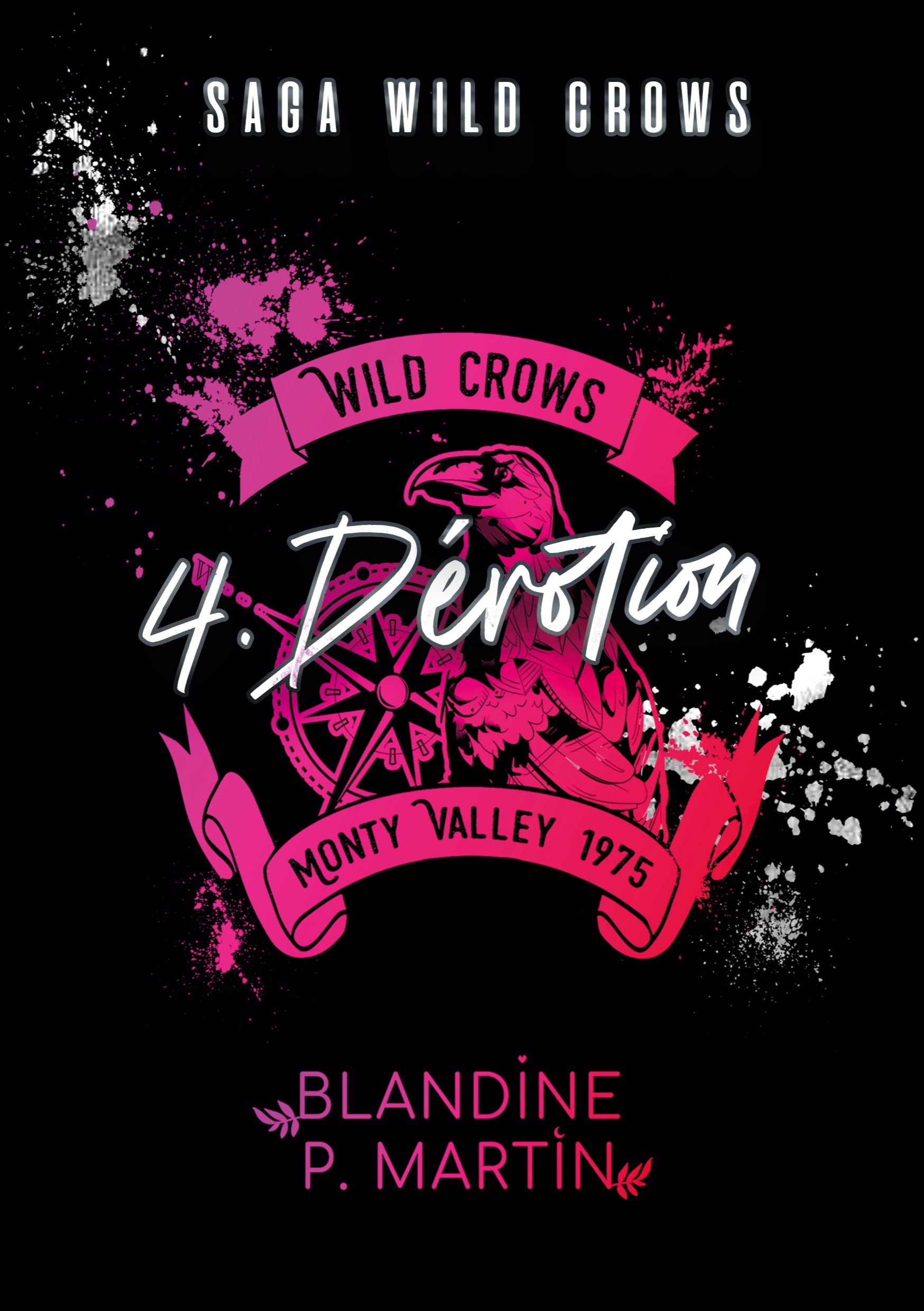 Wild Crows - 4. Dévotion