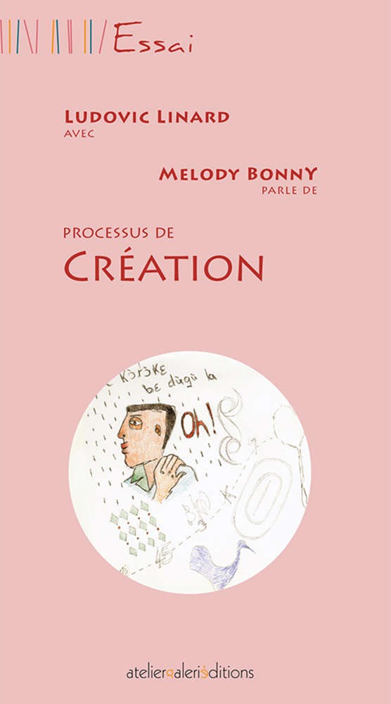 Ludovic Linard - Processus de création