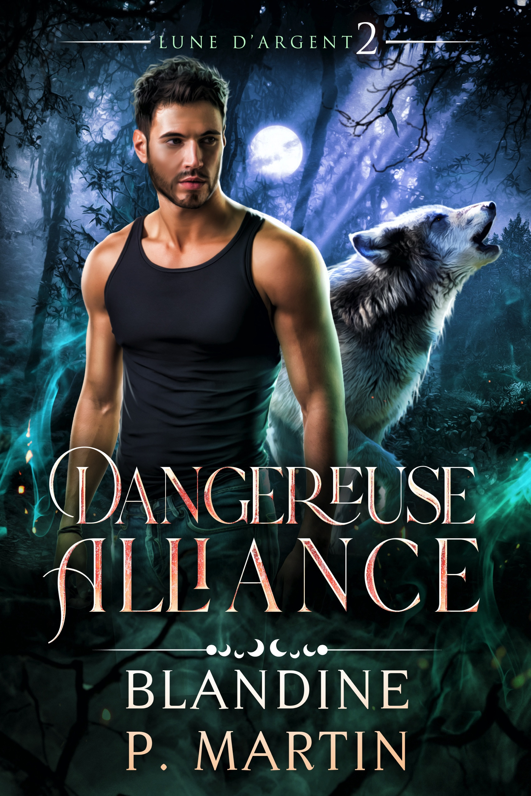 Lune d'Argent - 2. Dangereuse alliance