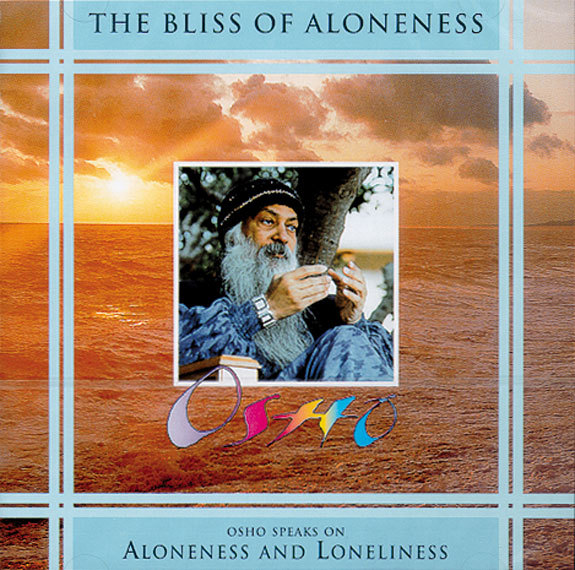 Bliss of Aloneness