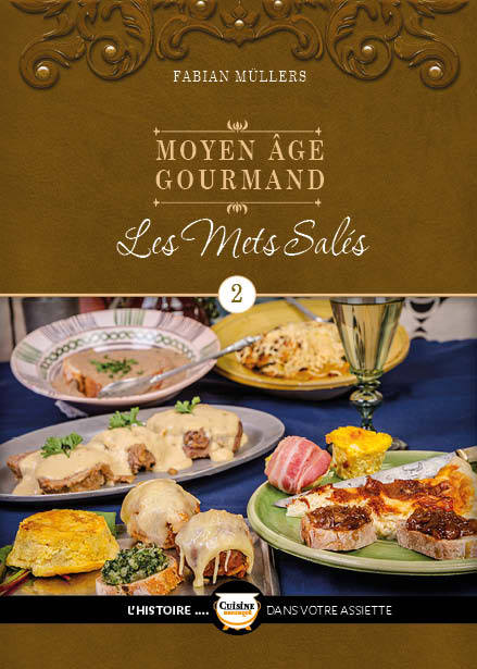 Le Moyen Âge Gourmand T02