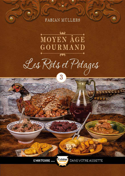 Le Moyen Âge Gourmand T03