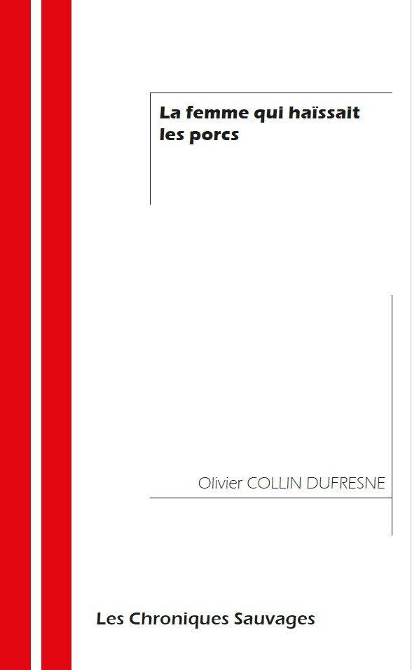 La femme qui haïssait les porcs