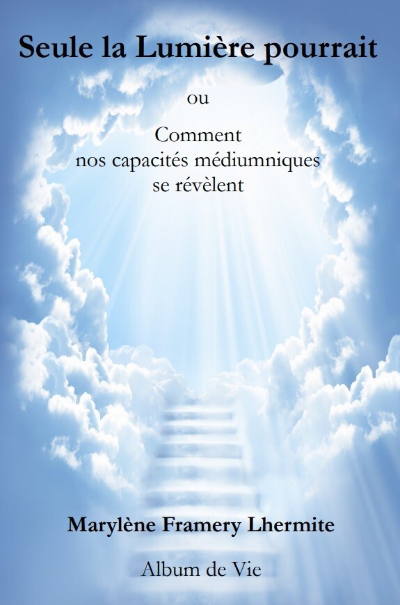 Seule la Lumière pourrait