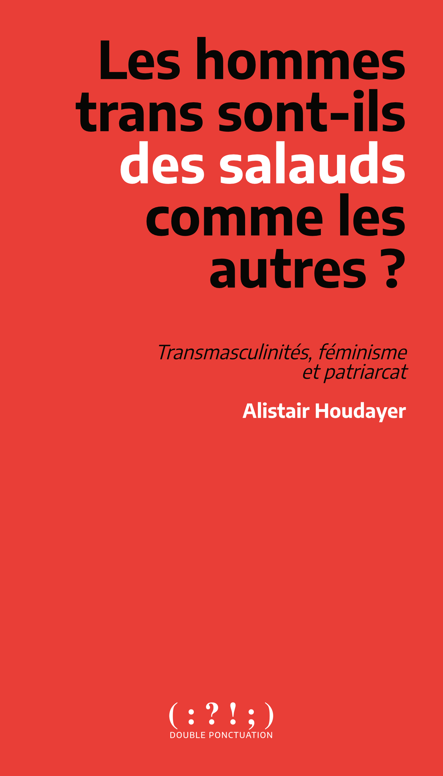 Les hommes trans sont-ils des salauds comme les autres ?