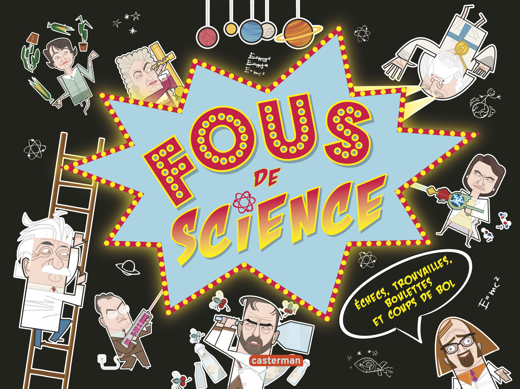 Fous de science