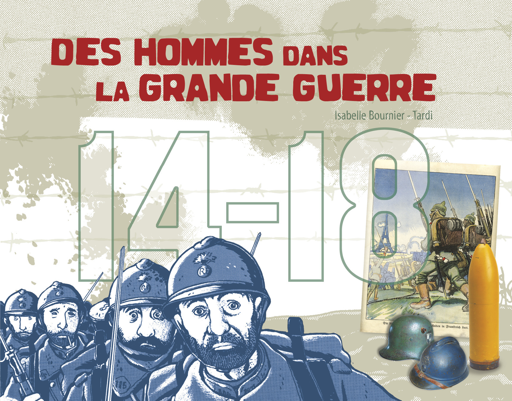 14 - 18, des hommes dans la Grande Guerre
