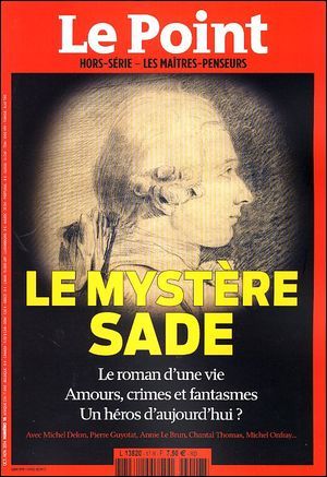 Le POINT Les Maîtres Penseurs n°17 - Le mystère Sade