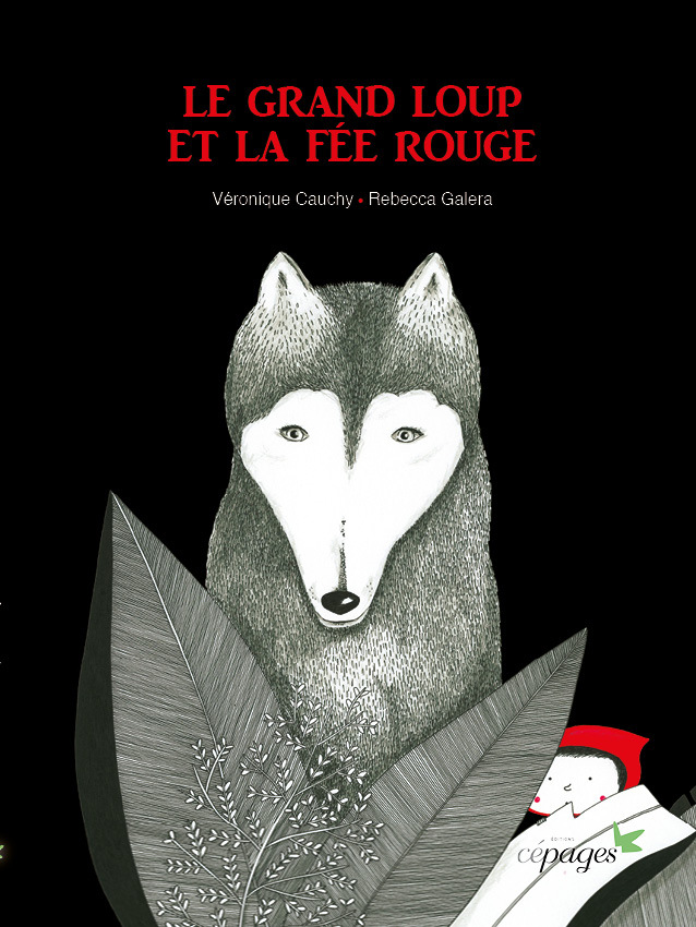 Le Grand Loup Et La Fée Rouge