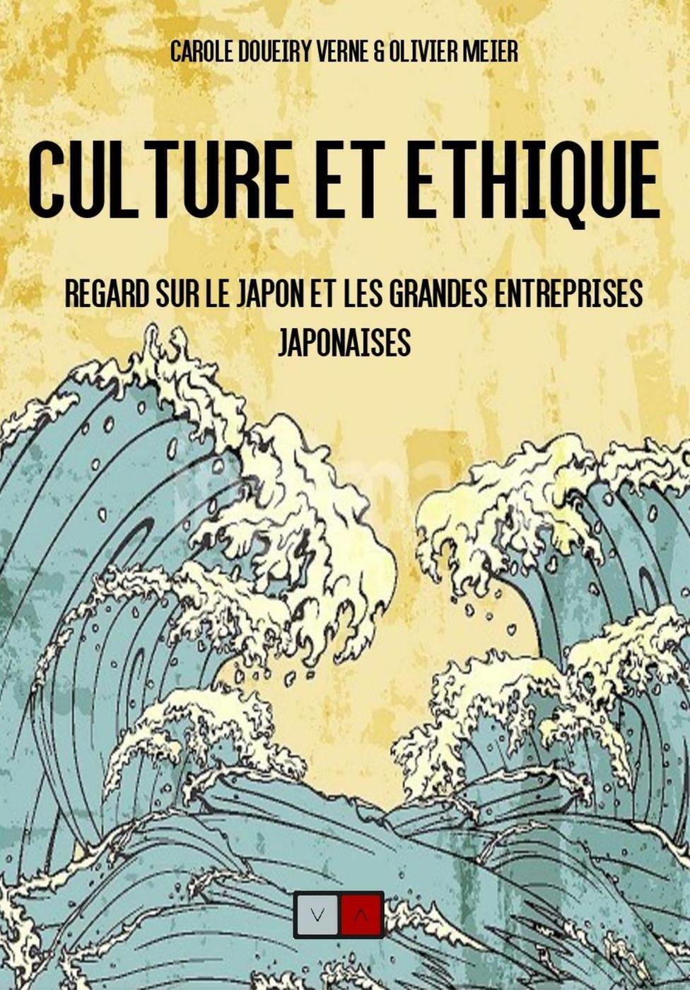 Culture et ethique: Regard sur le Japon et les grandes entreprises japonaises