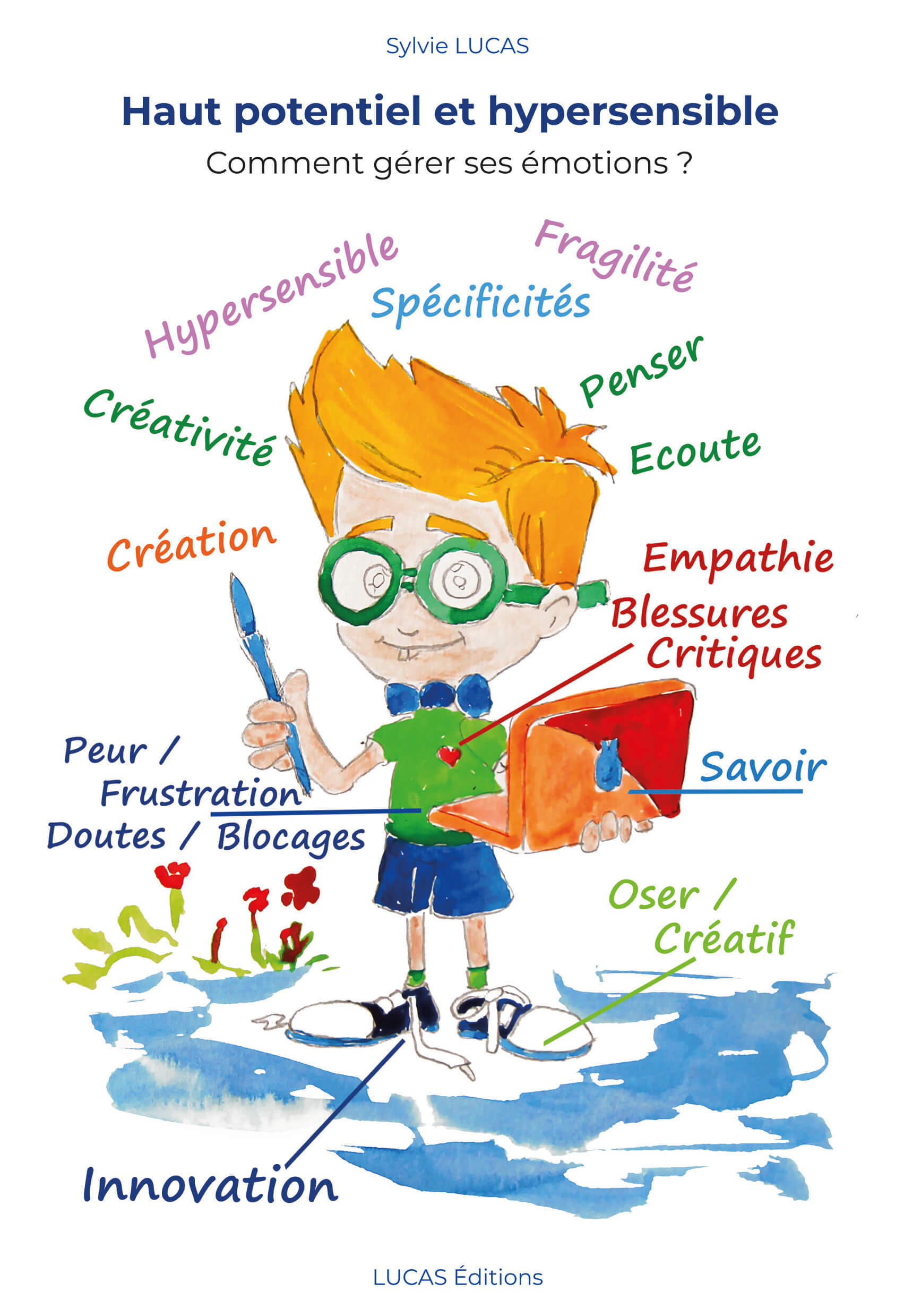 Haut potentiel et hypersensible Comment gérer ses émotions ?