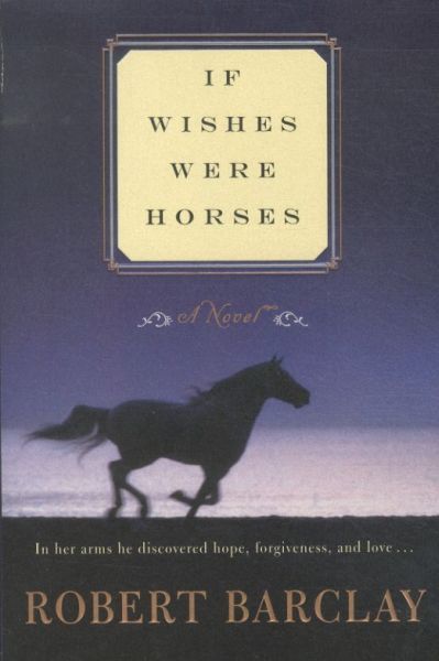 If Wishes Were Horses
