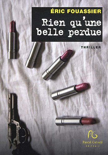 Rien qu'une belle perdue - roman