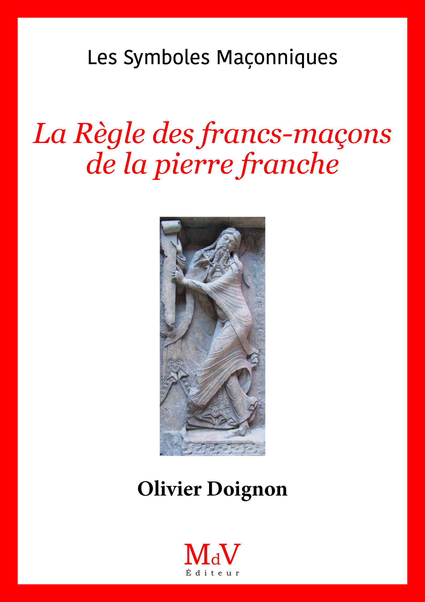 N.4 La Règle des francs-maçons de la pierre franche