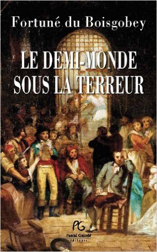 Le demi-monde sous la Terreur - 1877