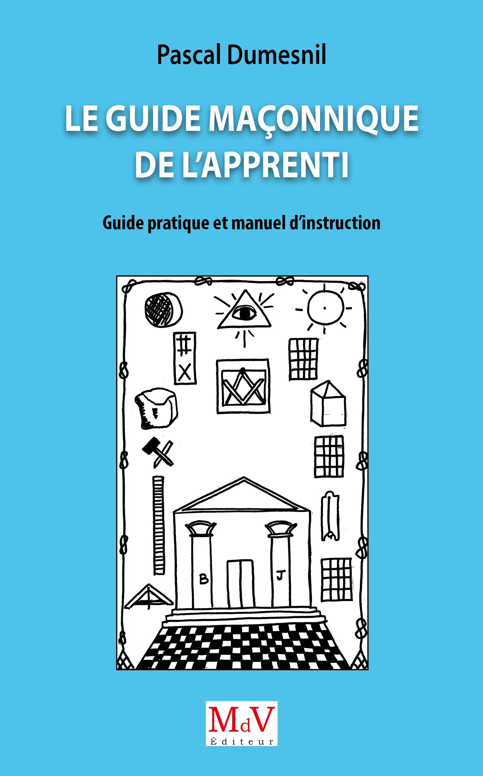 Le Guide maçonnique de l'Apprenti