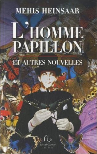 L'homme-papillon - et autres nouvelles
