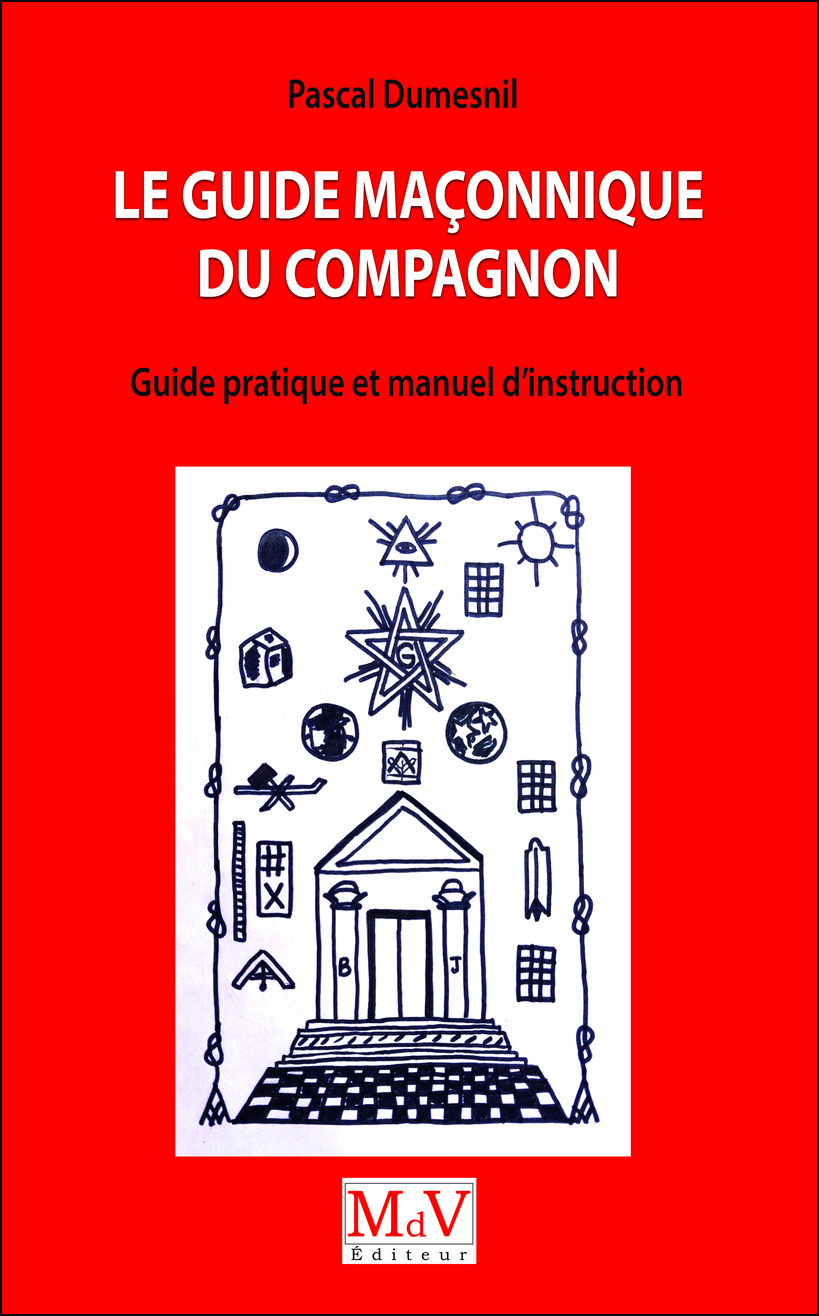 Le guide maçonnique du compagnon 