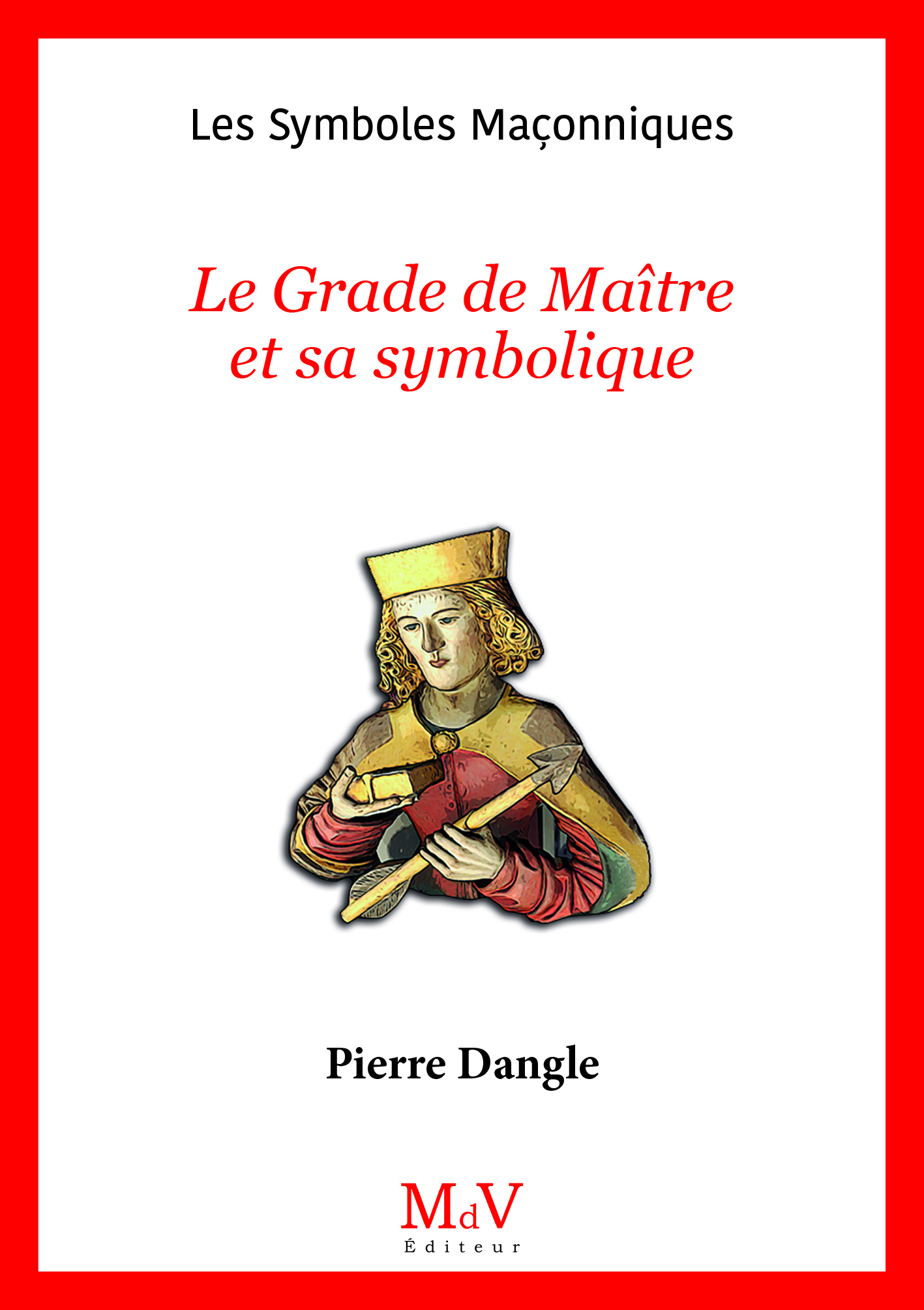 N.93 Le Grade de Maître et sa symbolique