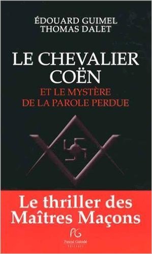 Le chevalier Coën et le mystère de la parole perdue