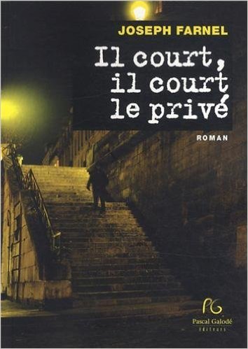 Il court, il court le privé - roman