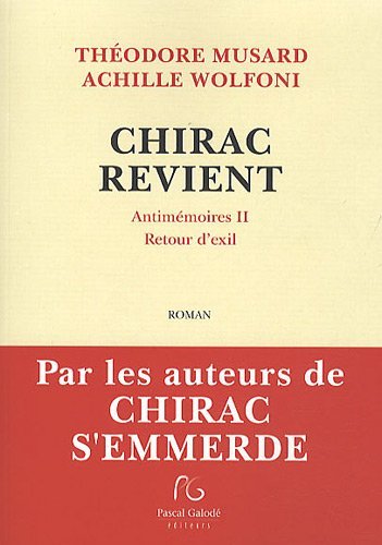 Chirac revient - retour d'exil