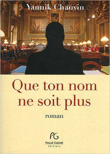 Que ton nom ne soit plus - roman