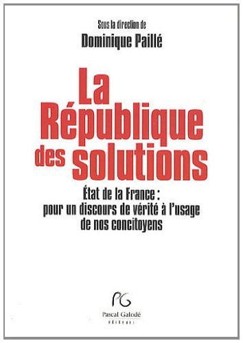 La République des solutions - l'état de la France