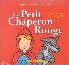 LE PETIT CHAPERON ROUGE + CD
