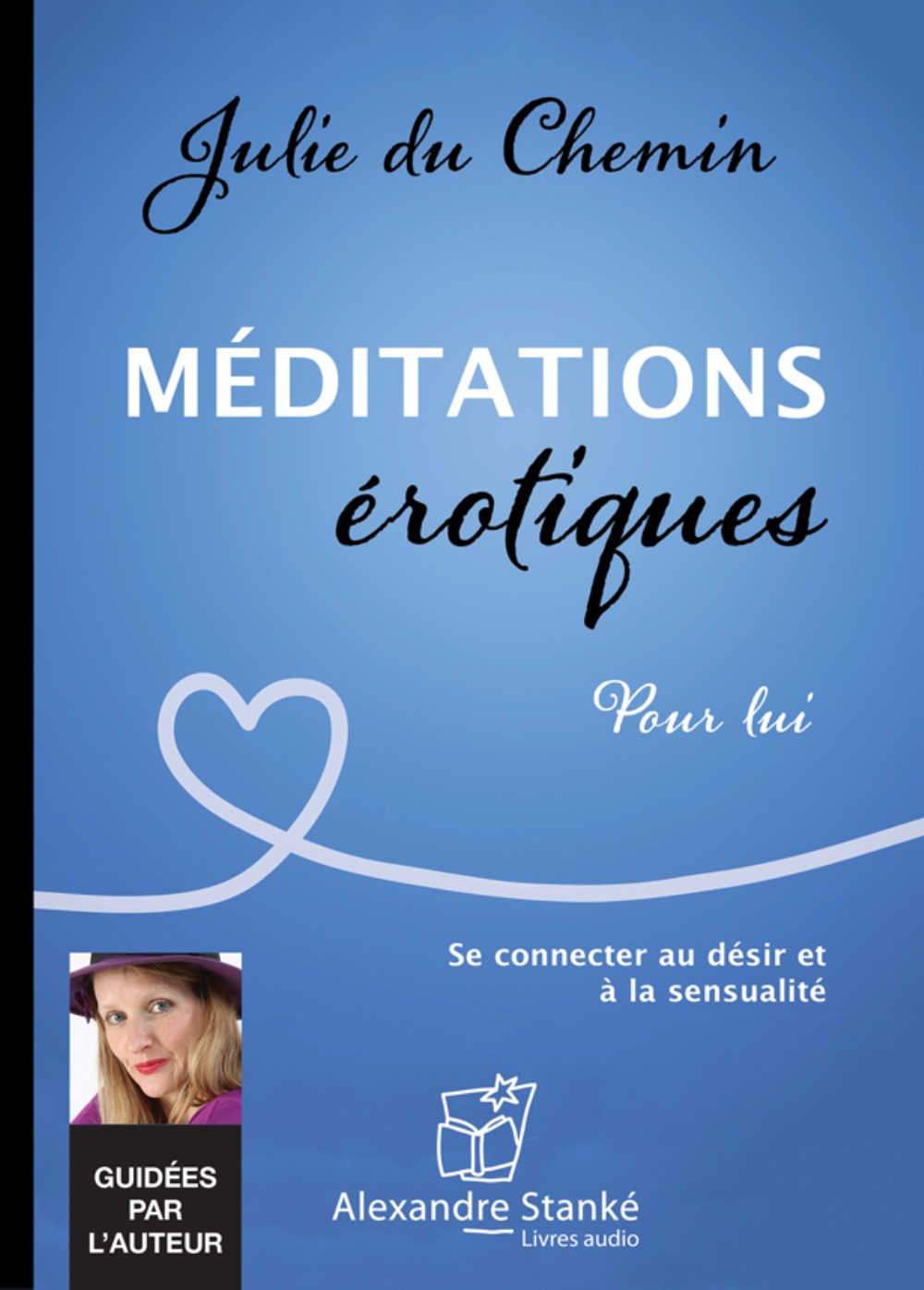 MEDITATIONS EROTIQUES POUR LUI