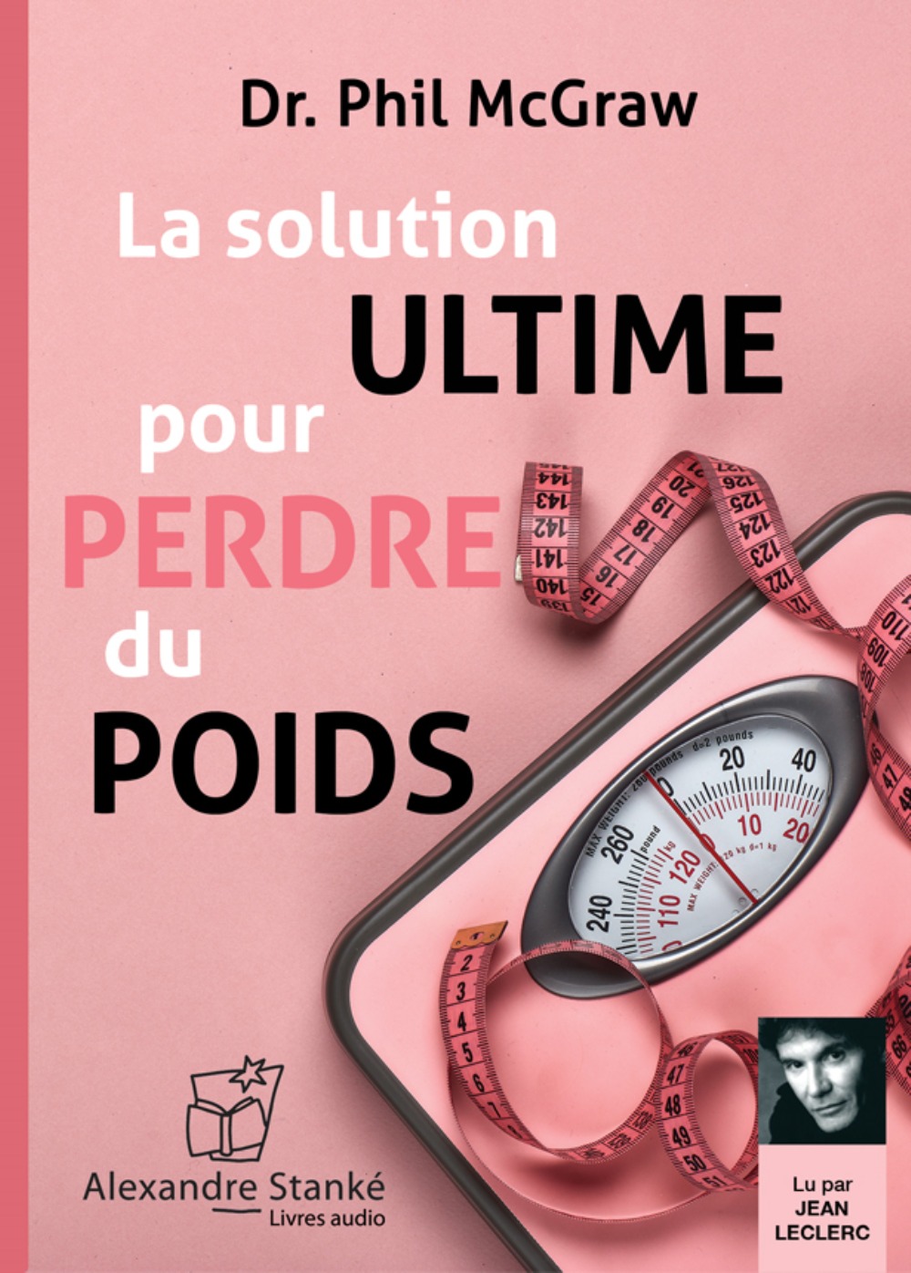 LA SOLUTION ULTIME POUR PERDRE DU POIDS