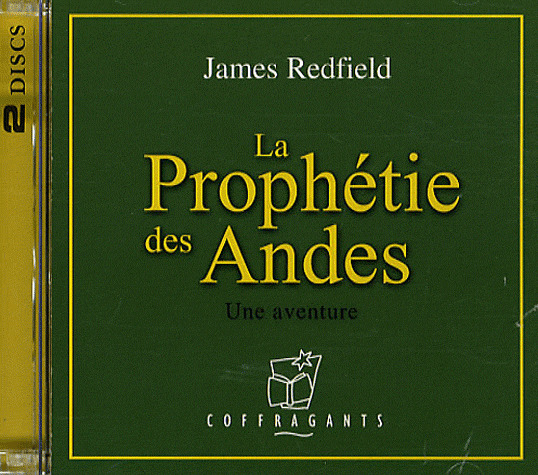 LA PROPHETIE DES ANDES