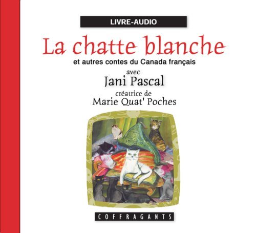 LA CHATTE BLANCHE ET AUTRES CONTES