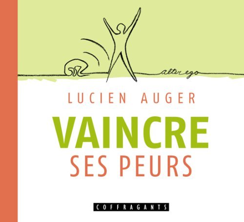 VAINCRE SES PEURS