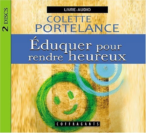 CD EDUQUER POUR RENDRE HEUREUX