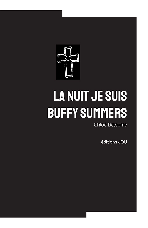 LA NUIT JE SUIS BUFFY SUMMERS