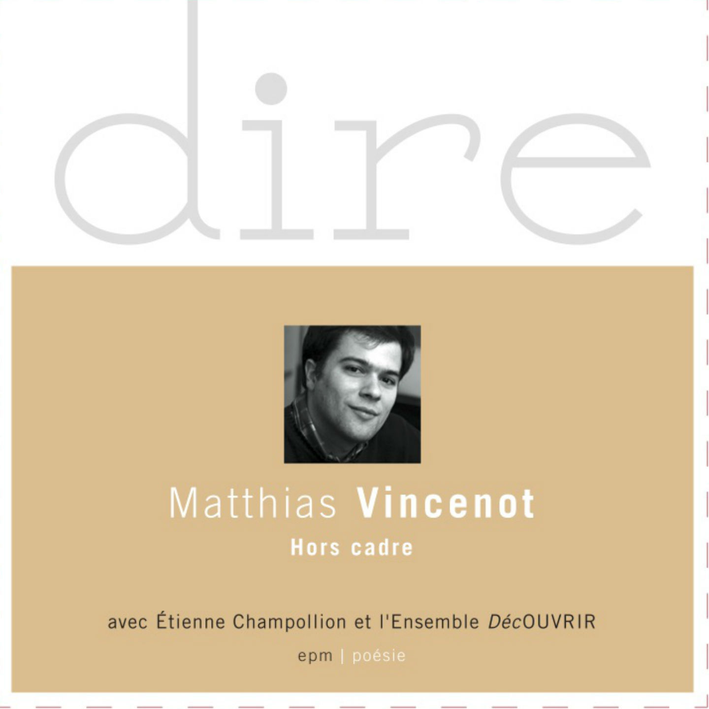 MATTHIAS VINCENOT HORS CADRE