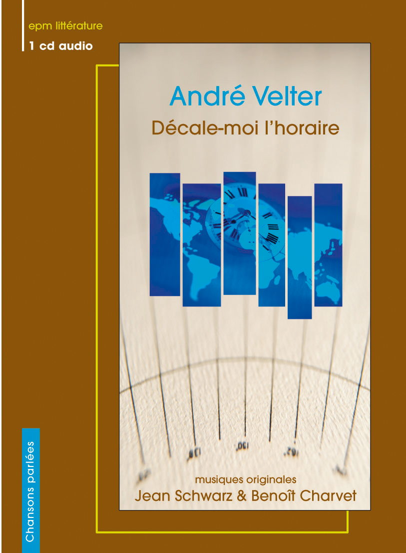 Décale-moi l'horaire ANDRE VELTER