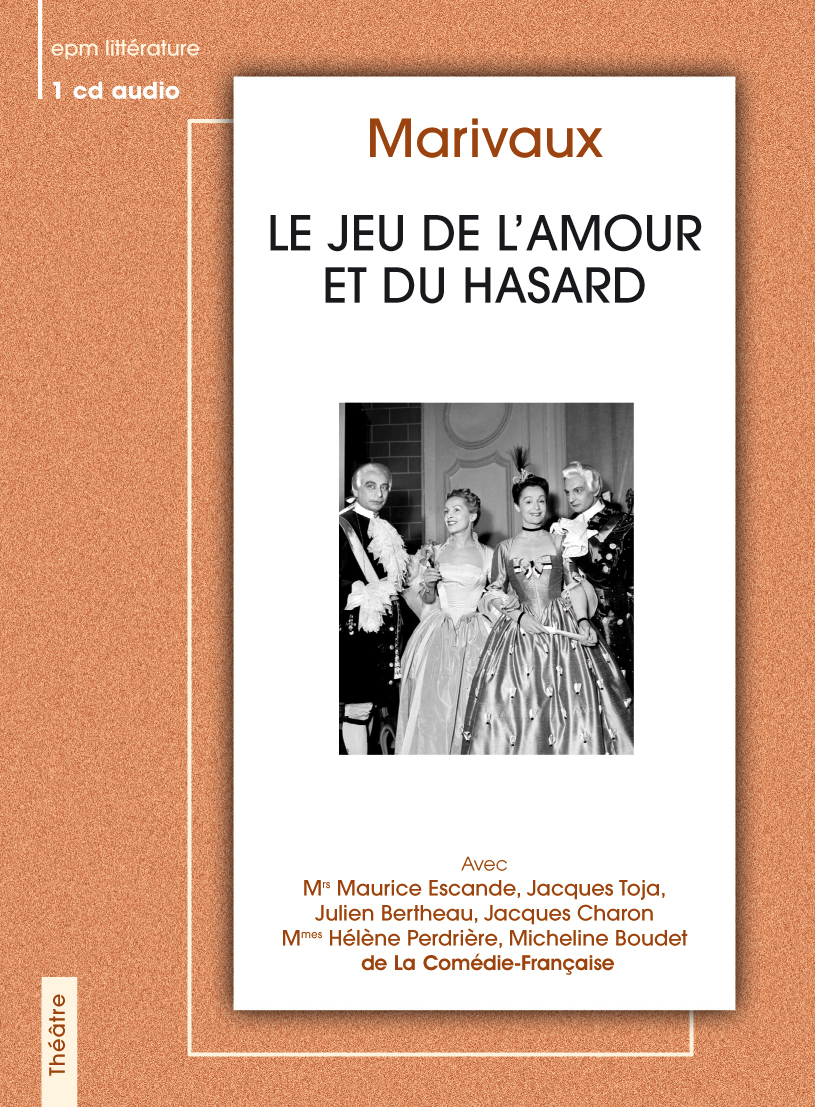 LE JEU DE L AMOUR ET DU HASARD MARIVAUX