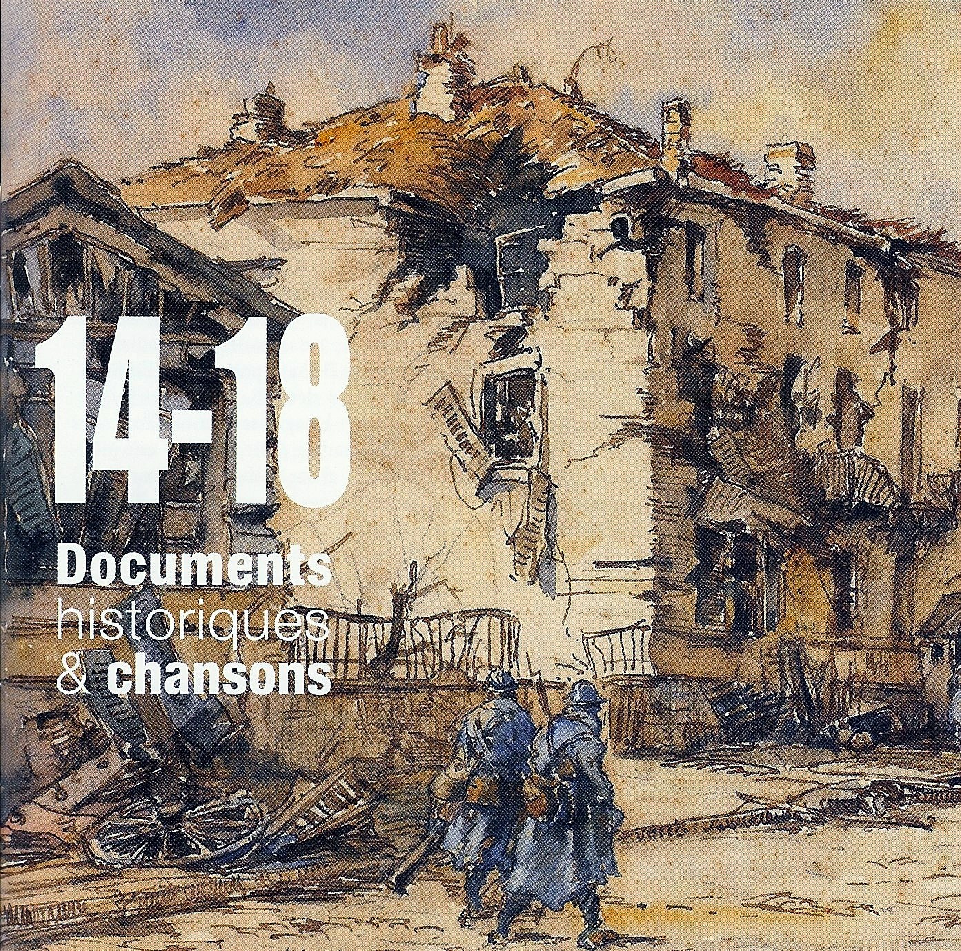14-18 Documentss historiques & Chansons