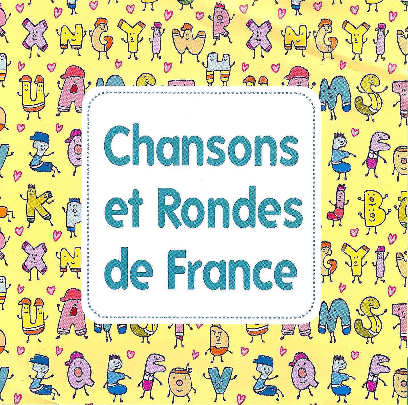 CHANSONS ET RONDES DE FRANCE LUCETTE VERNAY