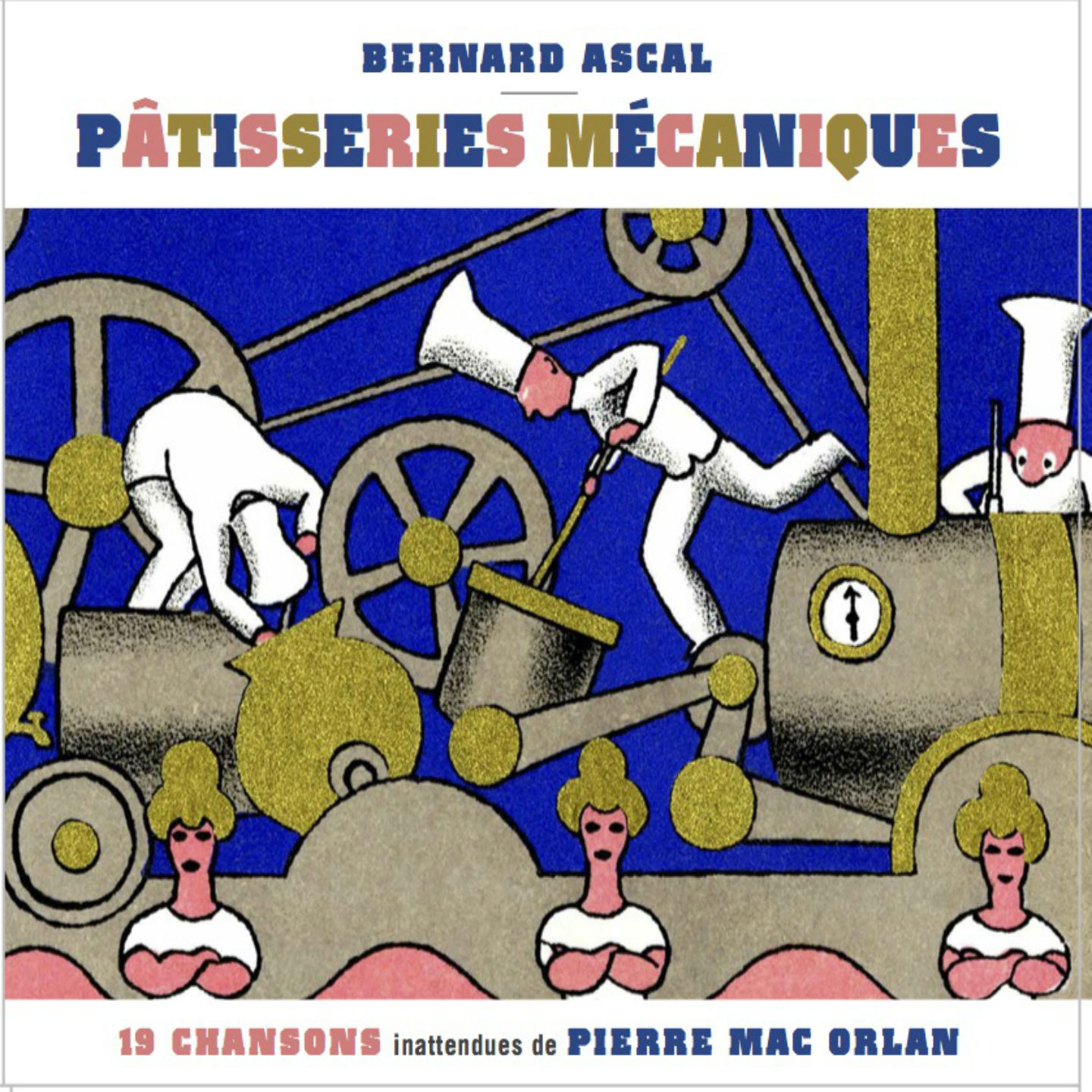 MAC ORLAN PATISSERIES MECANIQUES ASCAL