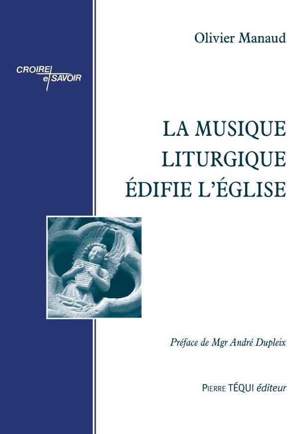 La musique liturgique édifie l'Eglise