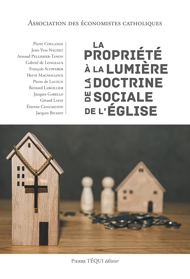 La propriété à la lumière de la doctrine sociale de l'Eglise
