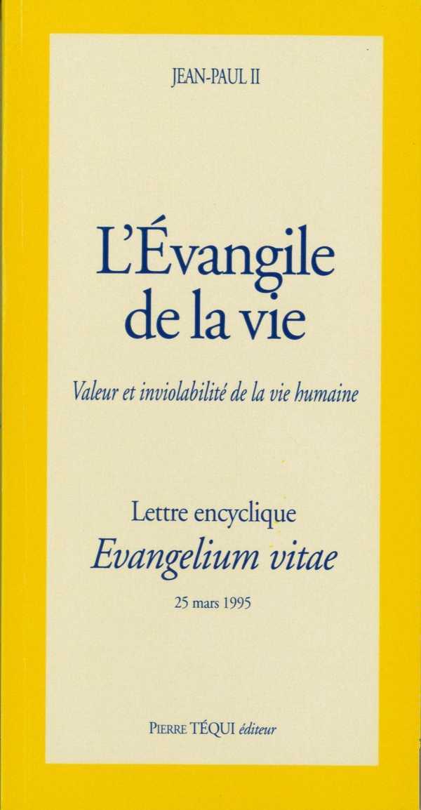 L'Evangile de la vie - Evangelium vitae